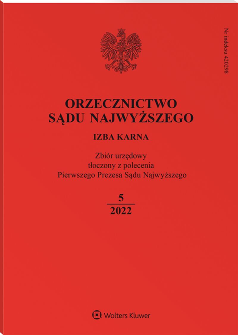 Orzecznictwo Sądu Najwyższego. Izba Karna - Nr 5/2022