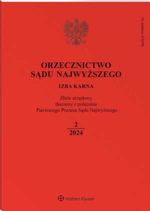 Orzecznictwo Sądu Najwyższego. Izba Karna - Nr 2/2024
