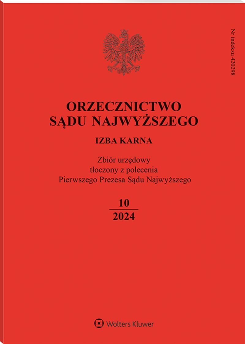 Orzecznictwo Sądu Najwyższego. Izba Karna - Nr 10/2024