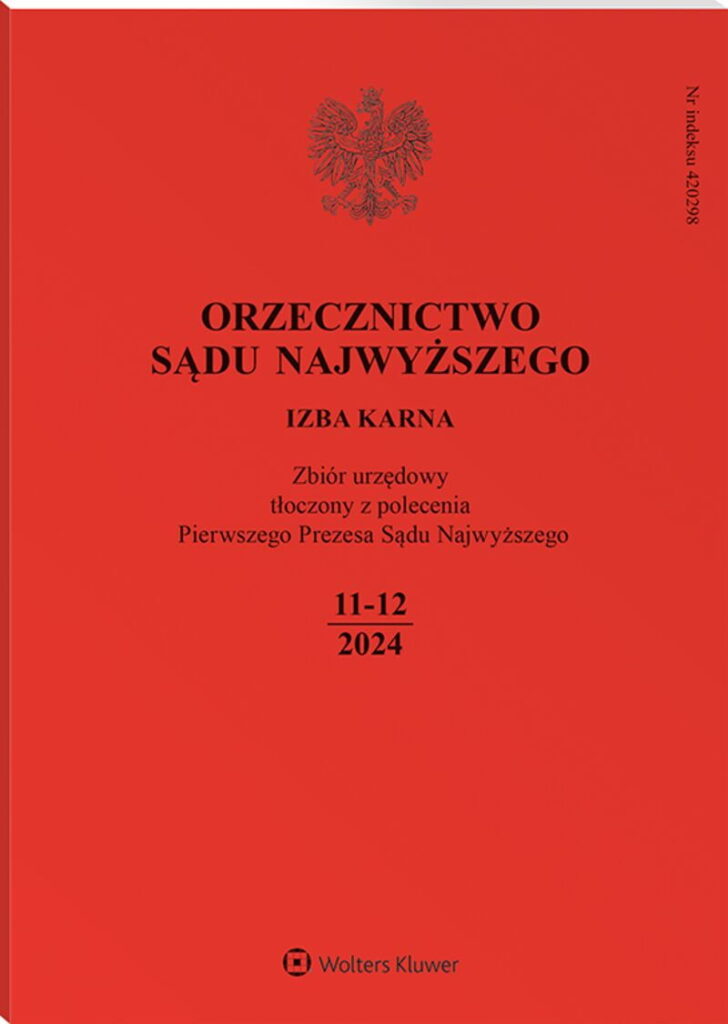 Orzecznictwo Sądu Najwyższego. Izba Karna - Nr 11-12/2024
