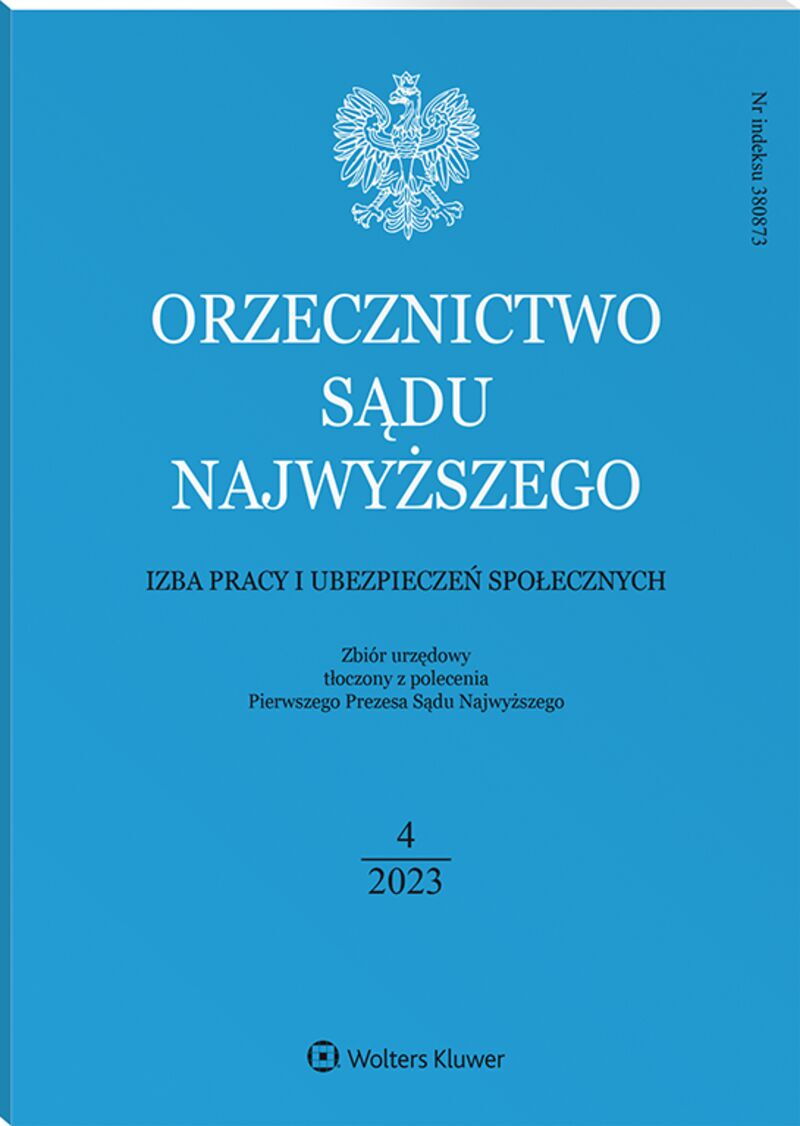 Orzecznictwo Sądu Najwyższego. Izba Pracy i Ubezpieczeń Społecznych - Nr 4/2023