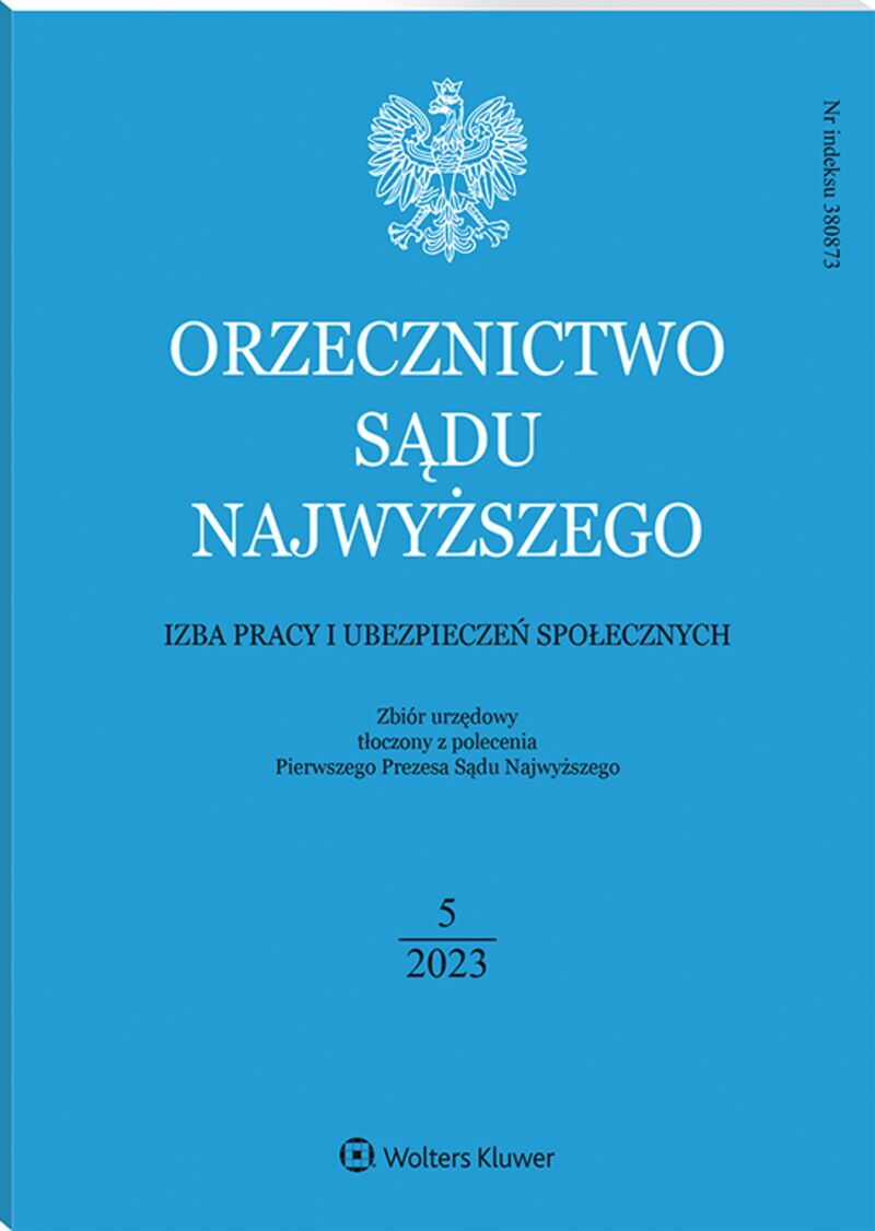 Orzecznictwo Sądu Najwyższego. Izba Pracy i Ubezpieczeń Społecznych - Nr 5/2023