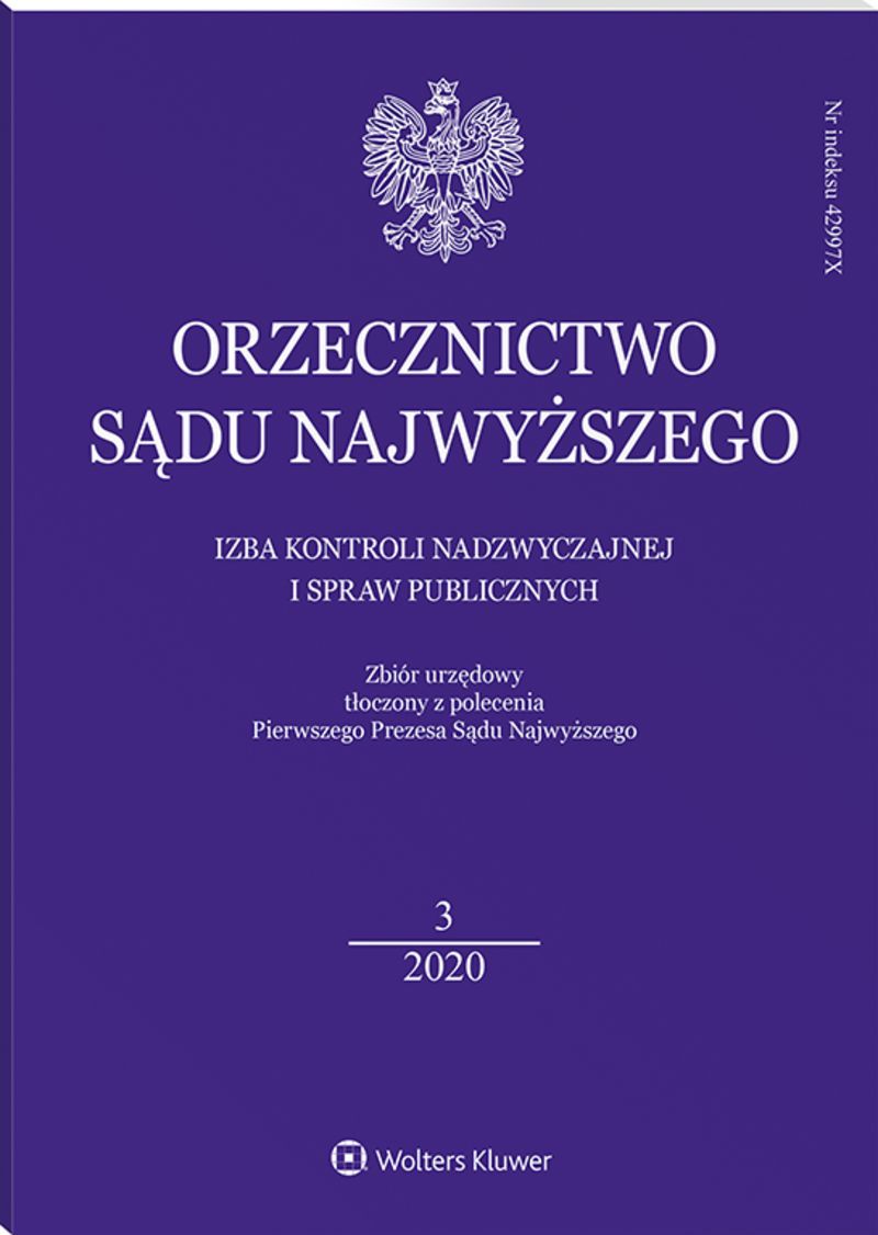 Orzecznictwo Sądu Najwyższego. Izba Kontroli Nadzwyczajnej i Spraw Publicznych - Nr 3/2020