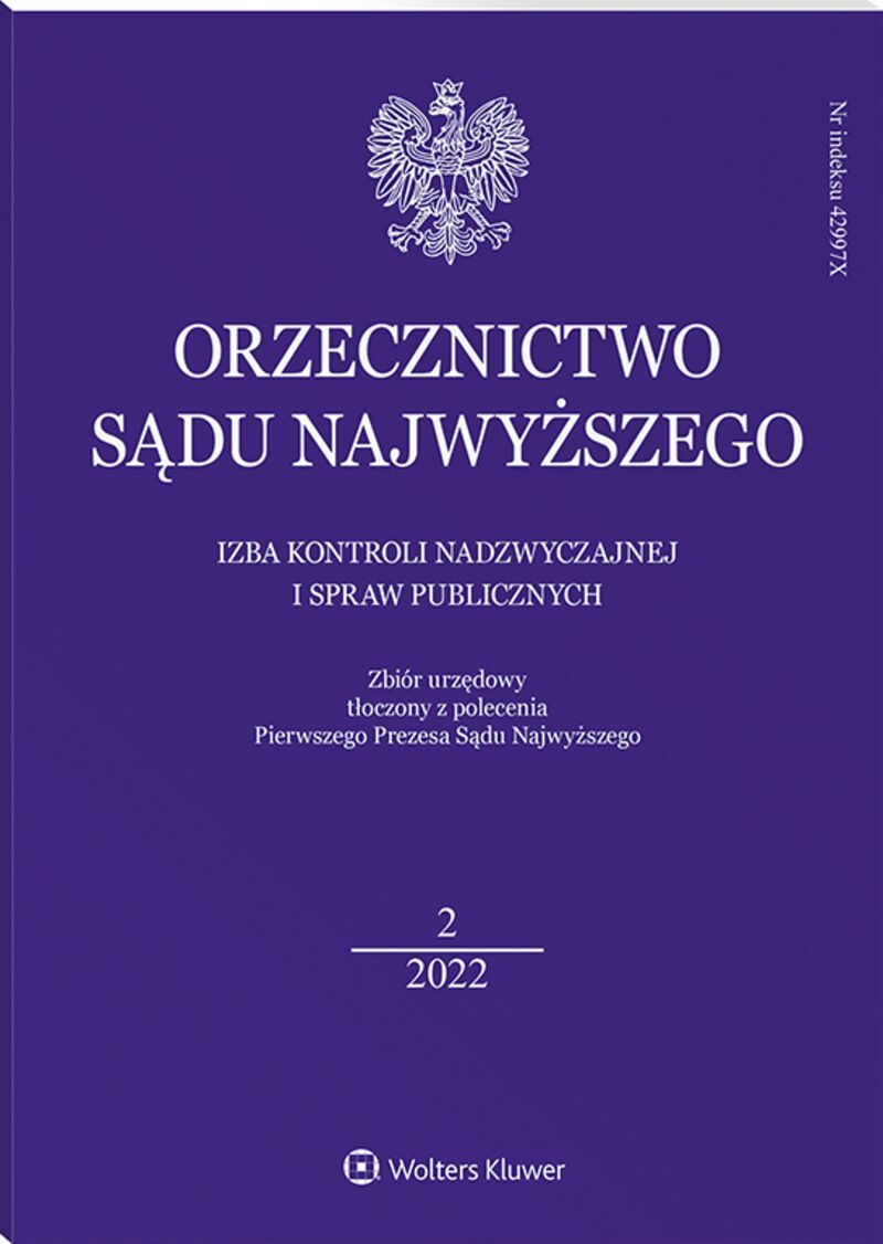 Orzecznictwo Sądu Najwyższego. Izba Kontroli Nadzwyczajnej i Spraw Publicznych - Nr 2/2022