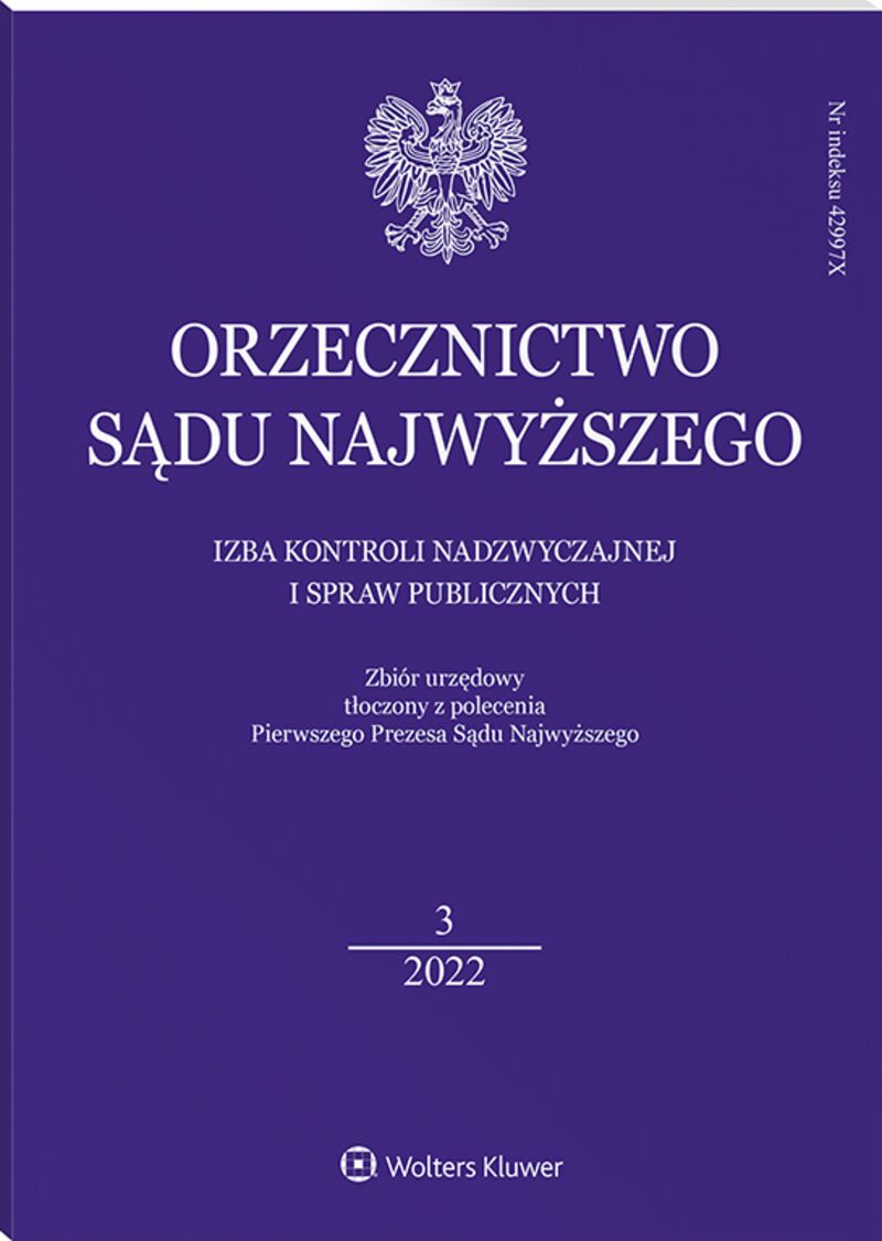 Orzecznictwo Sądu Najwyższego. Izba Kontroli Nadzwyczajnej i Spraw Publicznych - Nr 3/2022