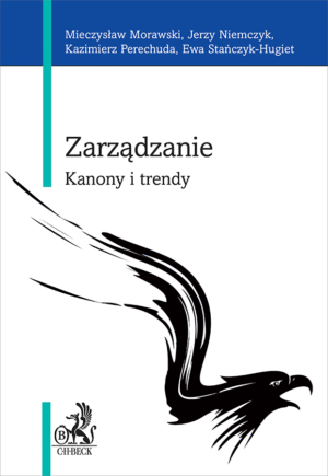 Zarządzanie. Kanony i trendy