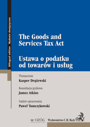 Ustawa o podatku od towarów i usług. The Goods and Services Tax Act