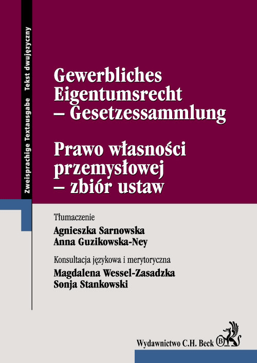 Prawo własności przemysłowej - zbiór ustaw. Gewerbliches Eigentumsrecht - Gesetzessammlung