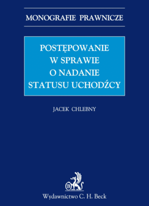 Postępowanie w sprawie o nadanie statusu uchodźcy
