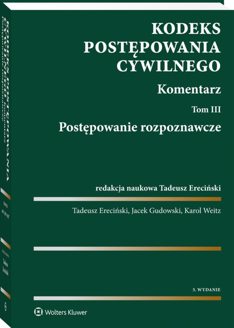 Kodeks postępowania cywilnego. Komentarz. Tom 3. Postępowanie rozpoznawcze