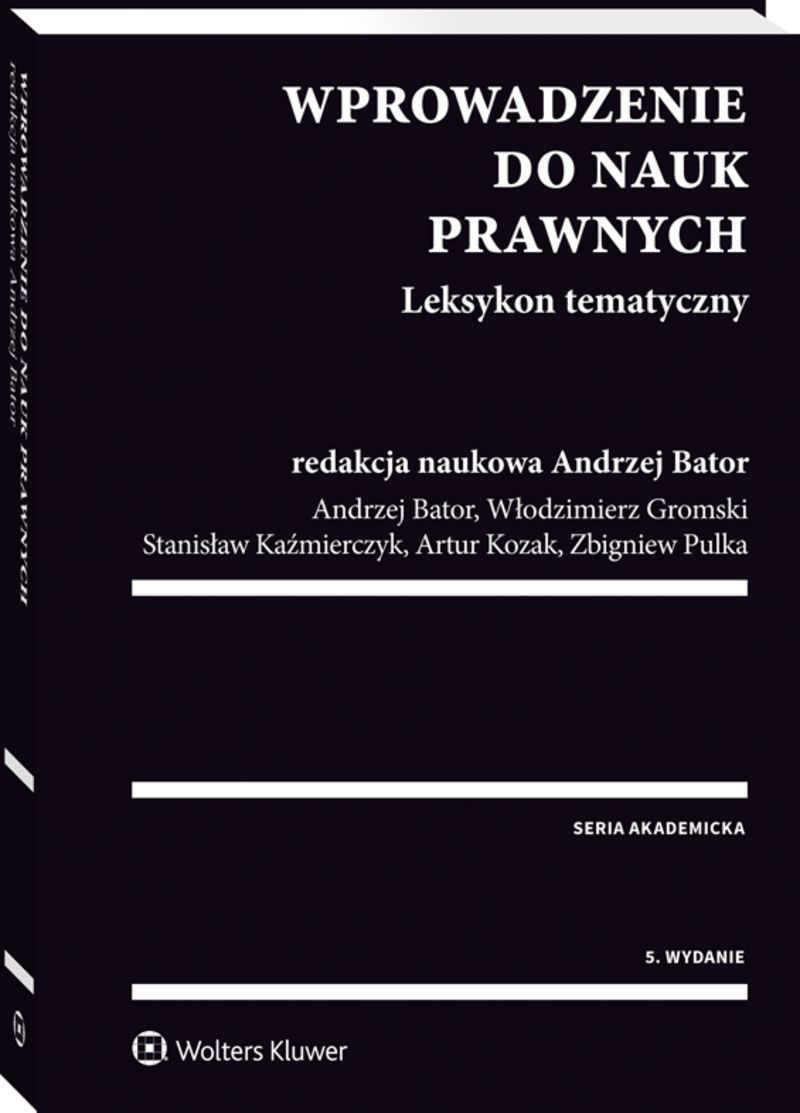 Wprowadzenie do nauk prawnych. Leksykon tematyczny