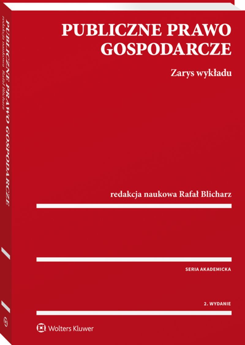 Publiczne prawo gospodarcze. Zarys wykładu