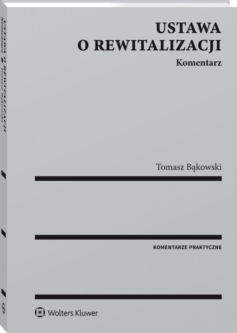 Ustawa o rewitalizacji. Komentarz