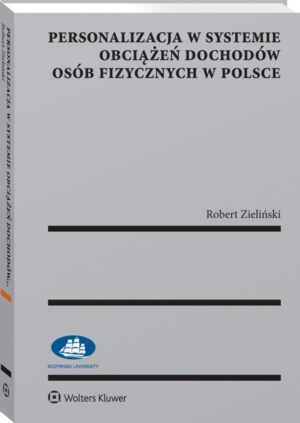 Personalizacja w systemie obciążeń dochodów osób fizycznych w Polsce