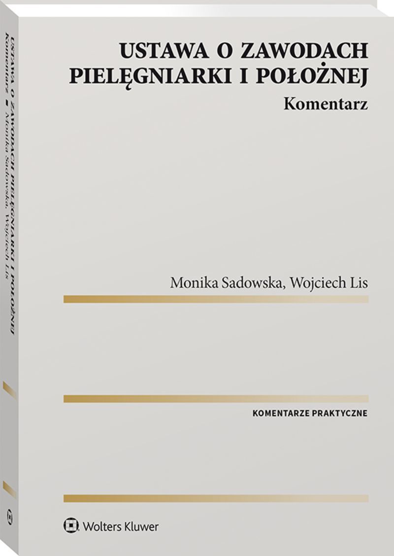 Ustawa o zawodach pielęgniarki i położnej. Komentarz