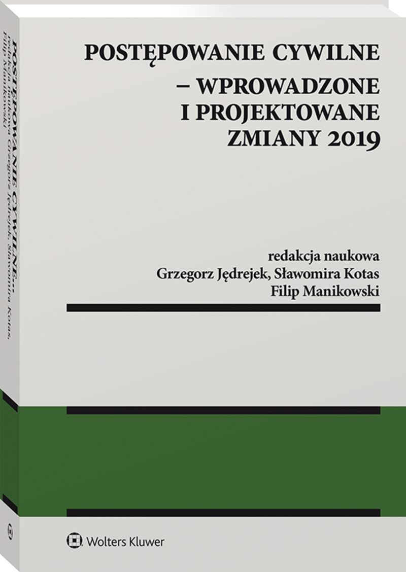 Postępowanie cywilne - wprowadzone i projektowane zmiany 2019