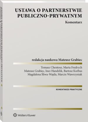 Ustawa o partnerstwie publiczno-prywatnym. Komentarz