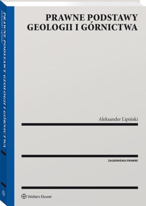 Prawne podstawy geologii i górnictwa