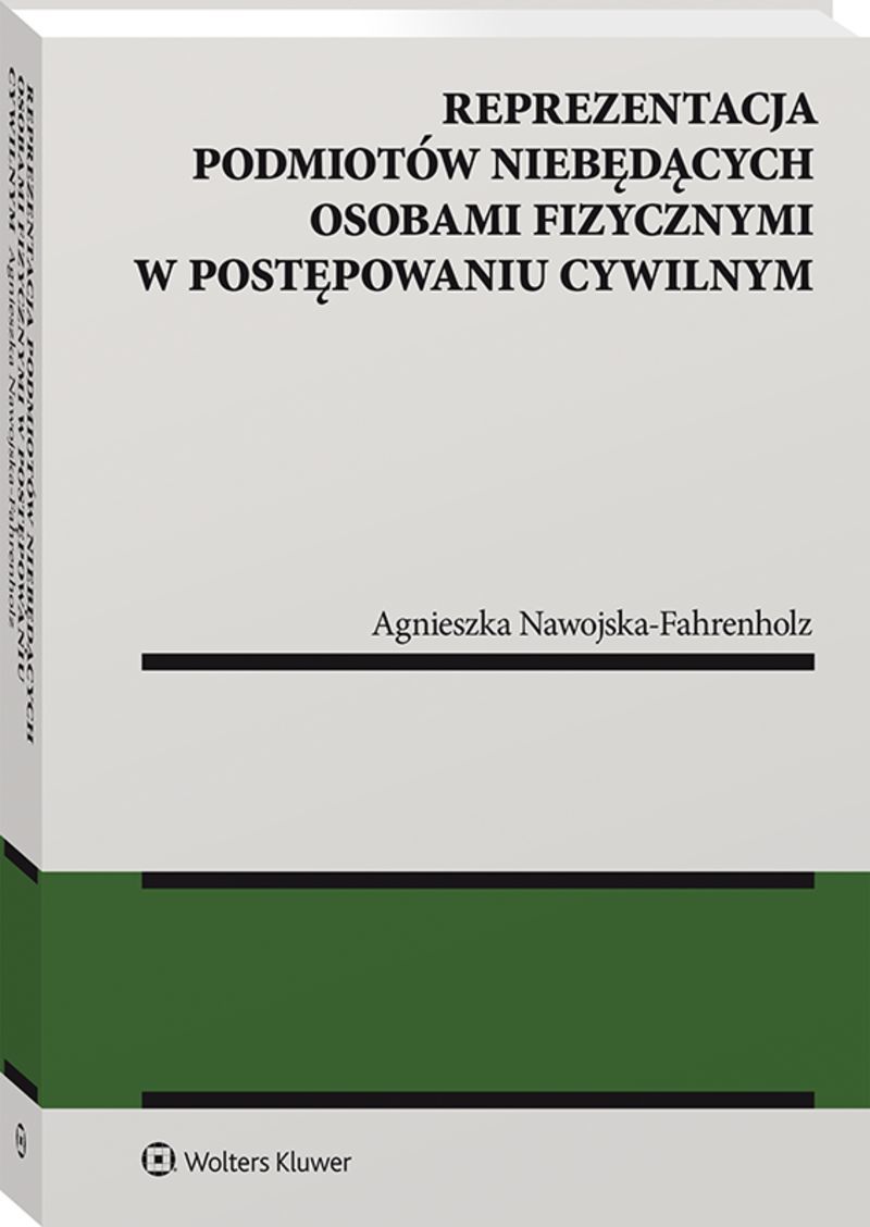 Reprezentacja podmiotów niebędących osobami fizycznymi w postępowaniu cywilnym