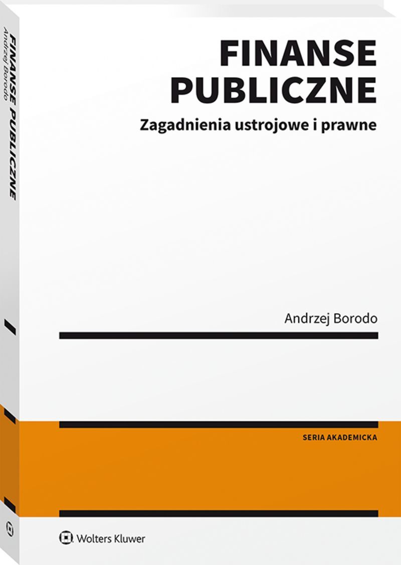 Finanse publiczne. Zagadnienia ustrojowe i prawne