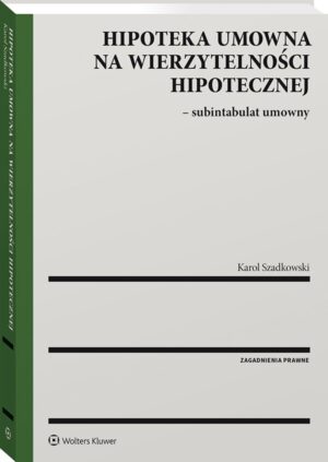 Hipoteka umowna na wierzytelności hipotecznej - subintabulat umowny