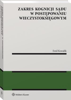 Zakres kognicji sądu w postępowaniu wieczystoksięgowym