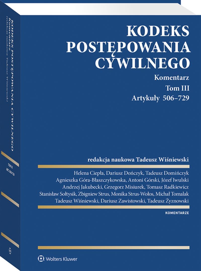 Kodeks postępowania cywilnego. Komentarz. Tom III. Artykuły 506–729