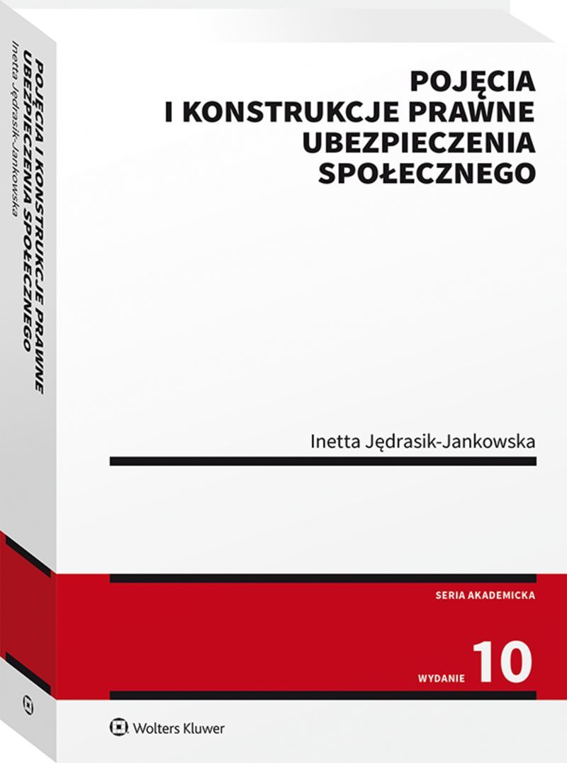 Pojęcia i konstrukcje prawne ubezpieczenia społecznego