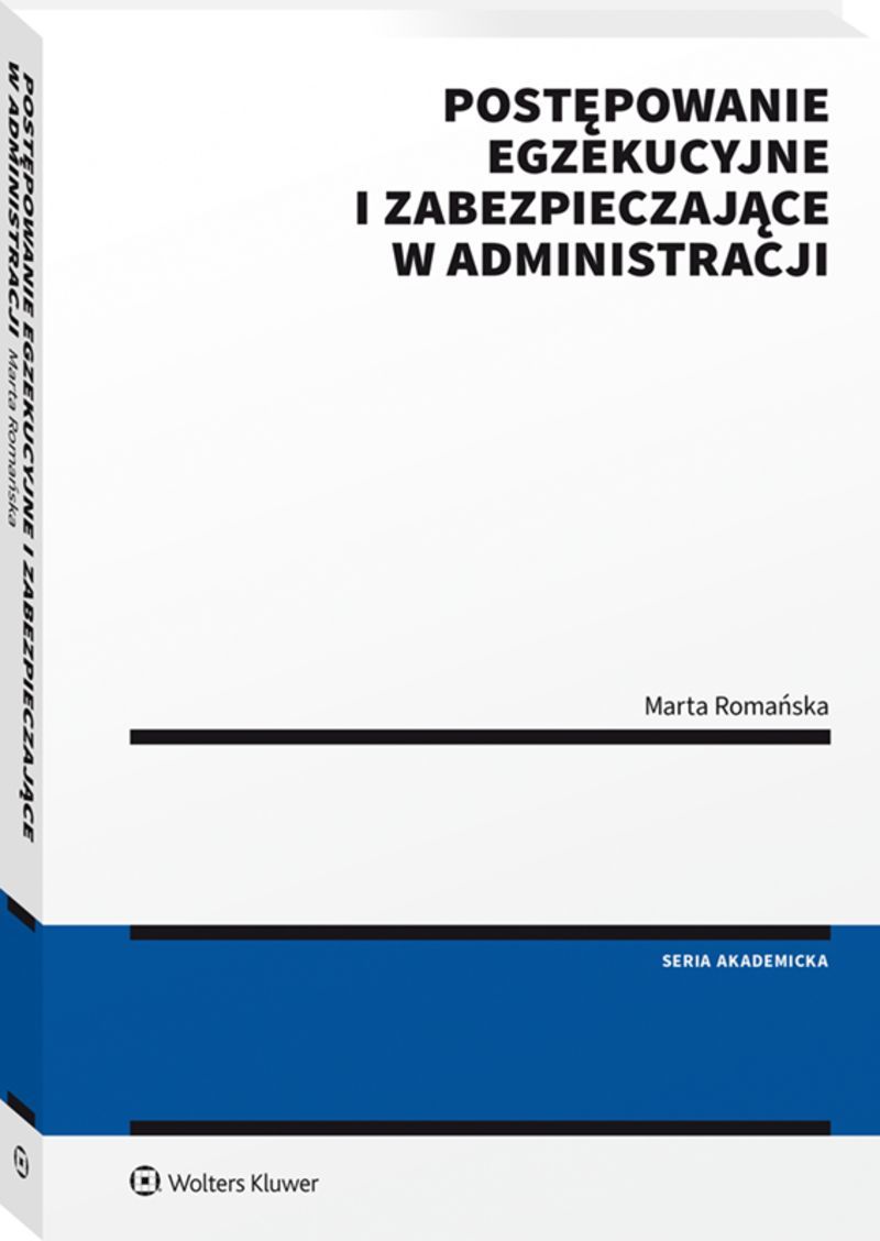 Postępowanie egzekucyjne i zabezpieczające w administracji