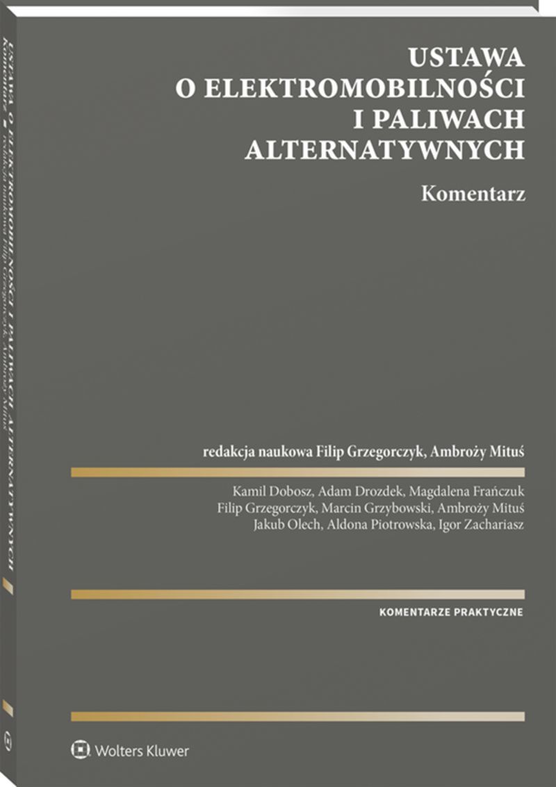 Ustawa o elektromobilności i paliwach alternatywnych. Komentarz