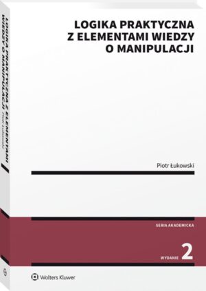 Logika praktyczna z elementami wiedzy o manipulacji