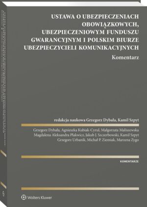 Ustawa o ubezpieczeniach obowiązkowych, Ubezpieczeniowym Funduszu Gwarancyjnym i Polskim Biurze Ubezpieczycieli Komunikacyjnych