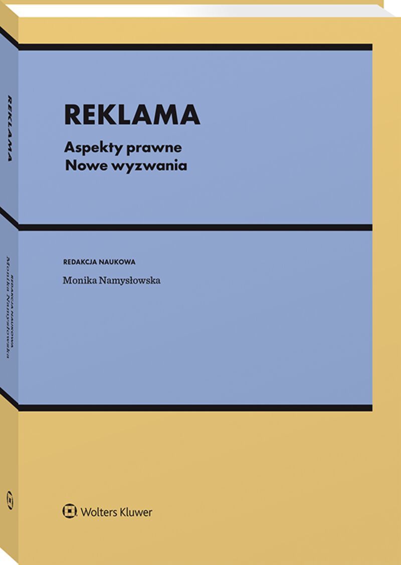 Reklama. Aspekty prawne. Nowe wyzwania