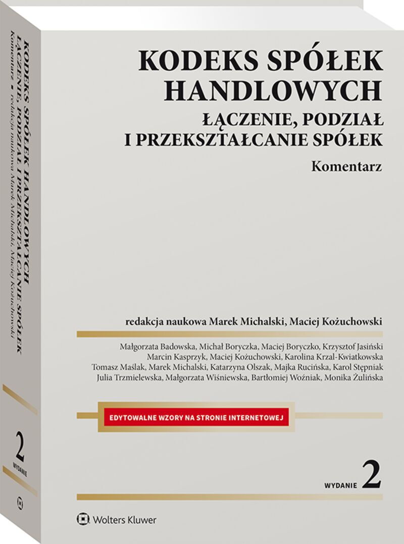 Kodeks spółek handlowych. Łączenie, podział i przekształcanie spółek. Komentarz