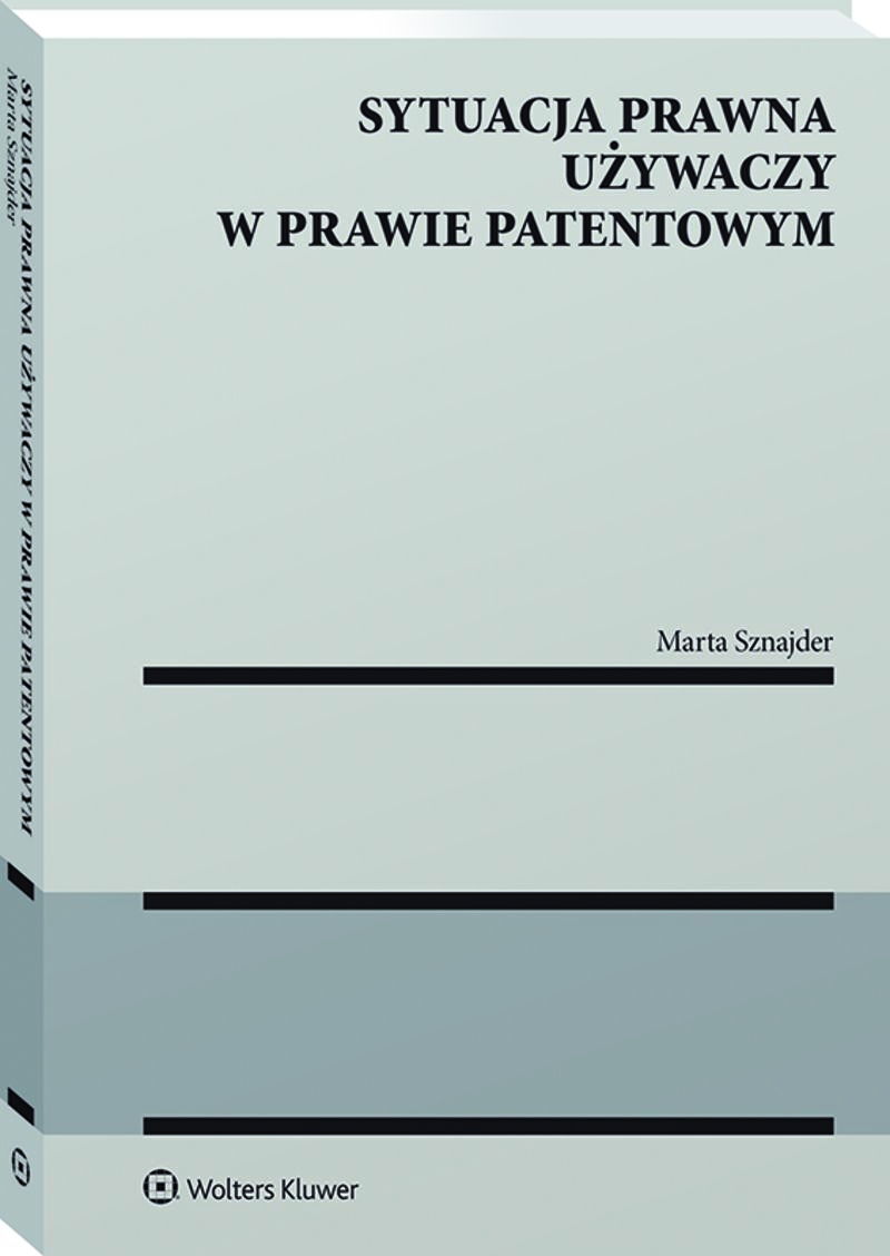 Sytuacja prawna używaczy w prawie patentowym