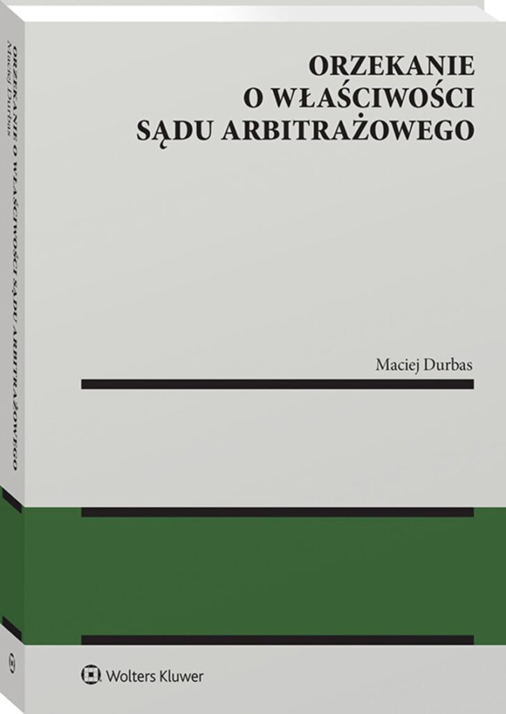 Orzekanie o właściwości sądu arbitrażowego