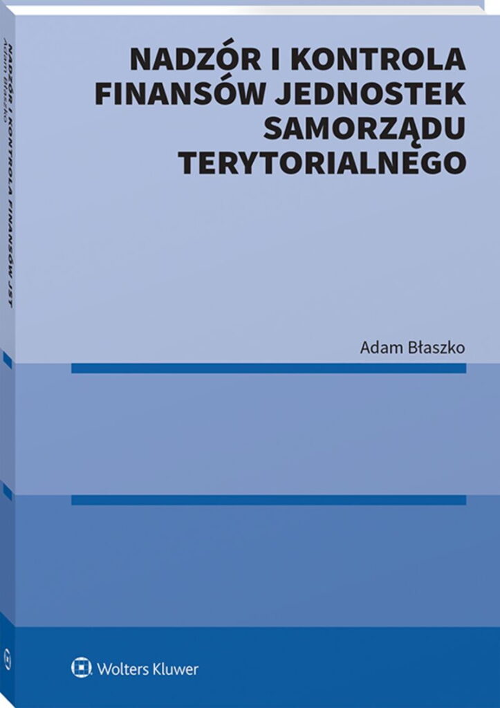 Nadzór i kontrola finansów jednostek samorządu terytorialnego