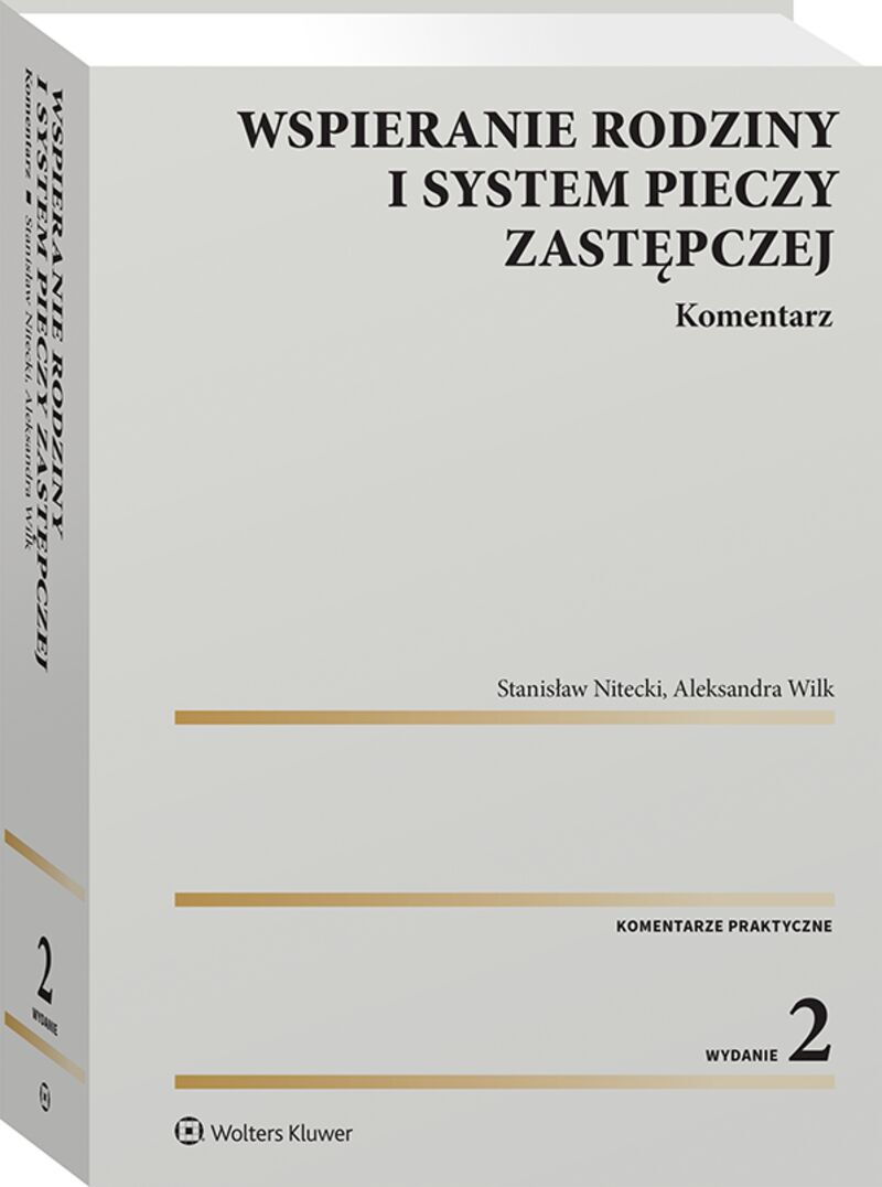 Wspieranie rodziny i system pieczy zastępczej. Komentarz