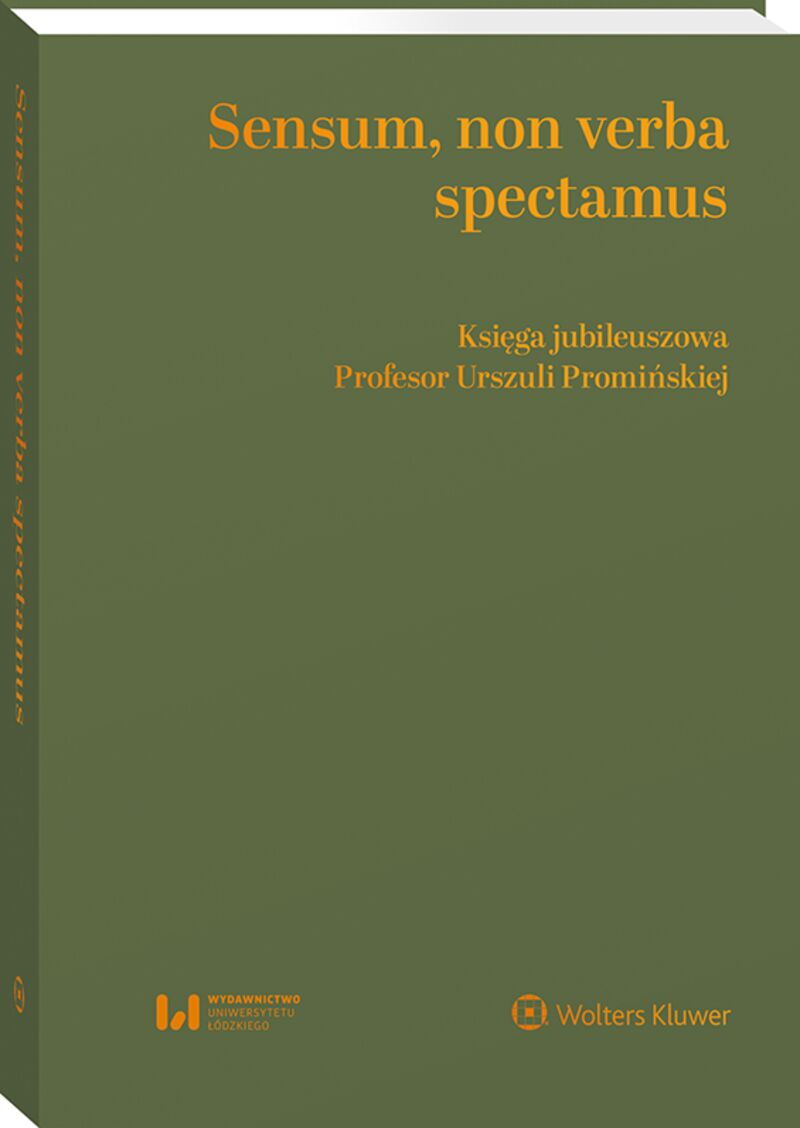 Sensum, non verba spectamus. Księga jubileuszowa Profesor Urszuli Promińskiej