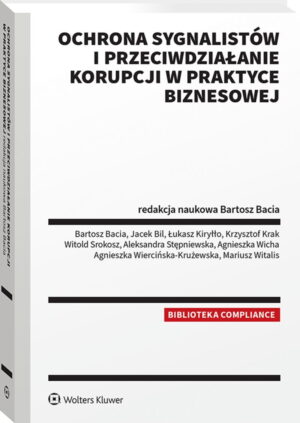 Ochrona sygnalistów i przeciwdziałanie korupcji w praktyce biznesowej