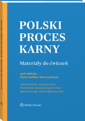 Polski proces karny. Materiały do ćwiczeń