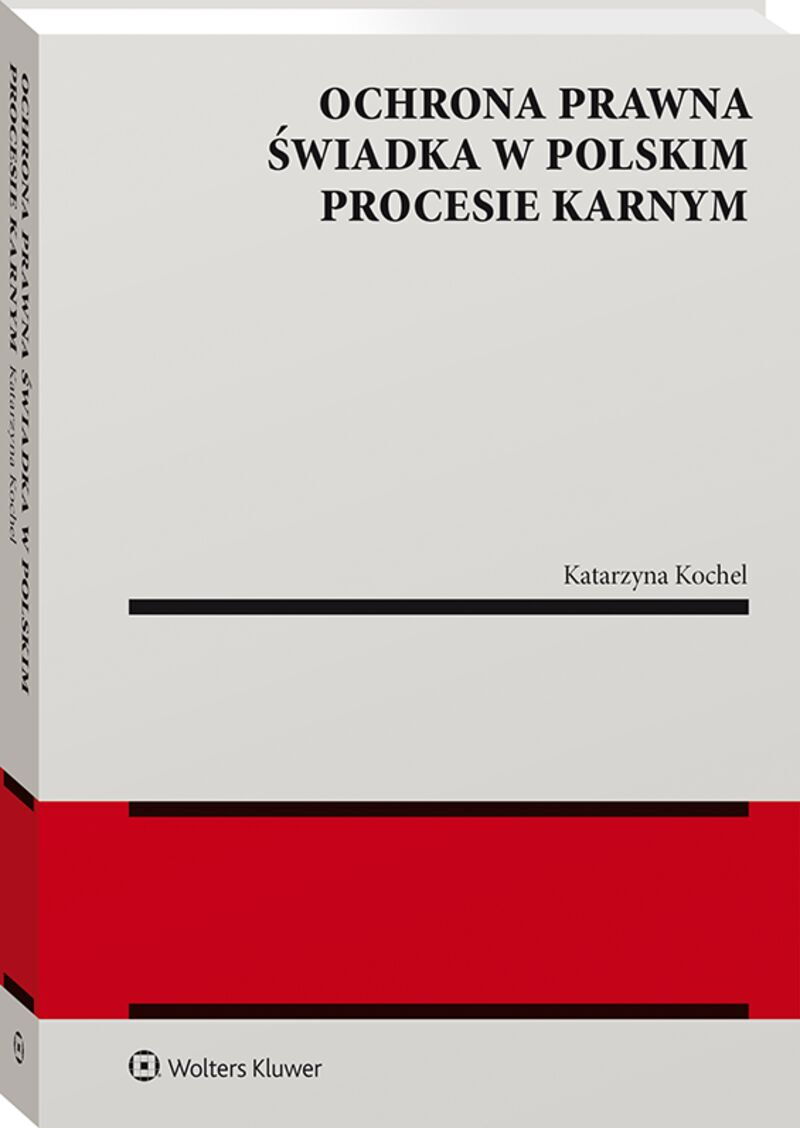 Ochrona prawna świadka w polskim procesie karnym