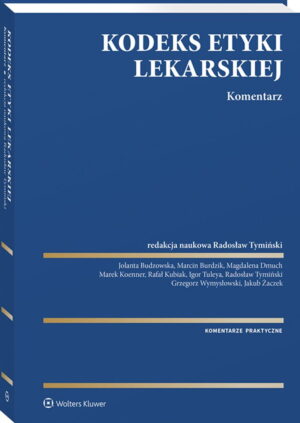 Kodeks Etyki Lekarskiej. Komentarz