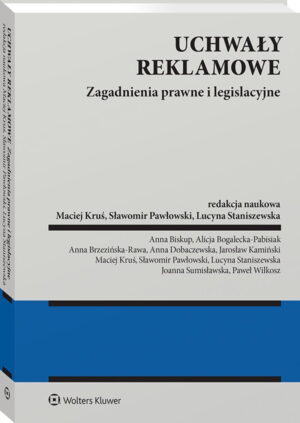 Uchwały reklamowe. Zagadnienia prawne i legislacyjne