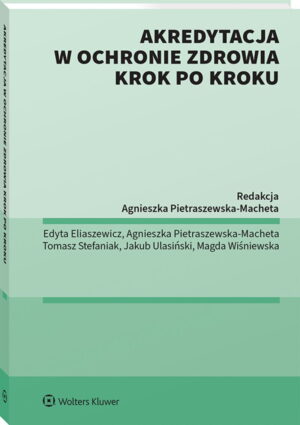Akredytacja w ochronie zdrowia krok po kroku