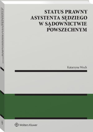 Status prawny asystenta sędziego w sądownictwie powszechnym