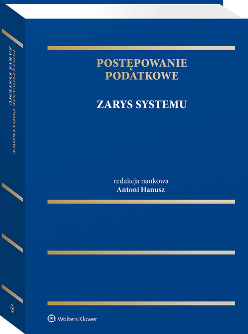Postępowanie podatkowe. Zarys systemu
