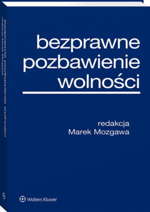 Bezprawne pozbawienie wolności