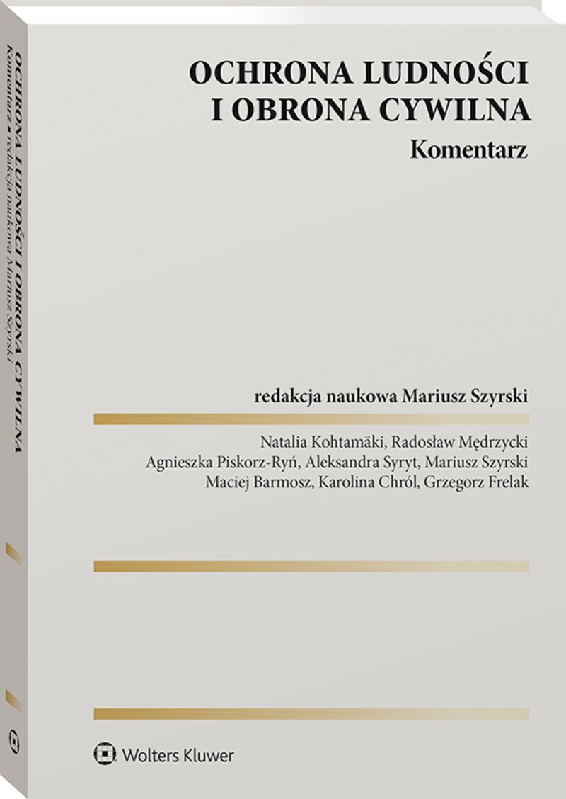 Ochrona ludności i obrona cywilna. Komentarz