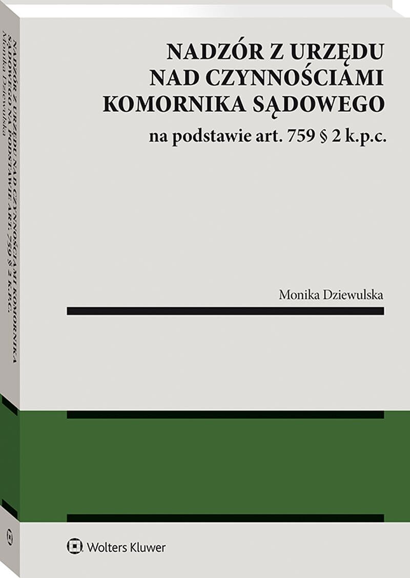 Nadzór z urzędu nad czynnościami komornika sądowego na podstawie art. 759 § 2 k.p.c.